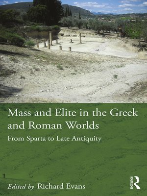 cover image of Mass and Elite in the Greek and Roman Worlds